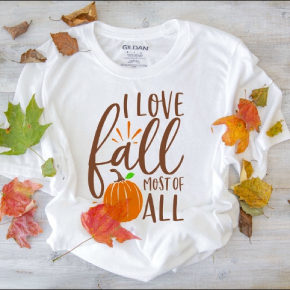 I Love Fall Most Of All Tee/Plus Sizes Available